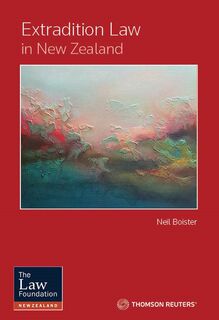 Extradition Law in New Zealand  (1st Edition)