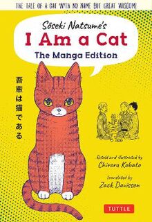 Soseki Natsume's I Am A Cat (Manga Graphic Novel)