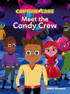Meet the Candy Crew