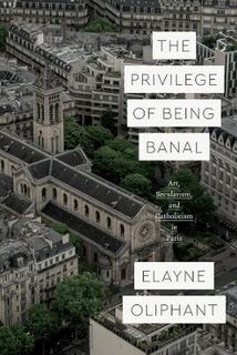 The Privilege of Being Banal