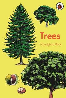 A Ladybird Book #: Trees