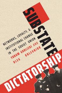 Yale-Hoover Series on Authoritarian Regimes: Substate Dictatorship