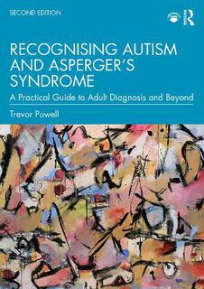 Recognising Autism and Asperger's Syndrome (2nd Edition)