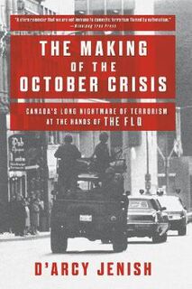 Making of the October Crisis, The