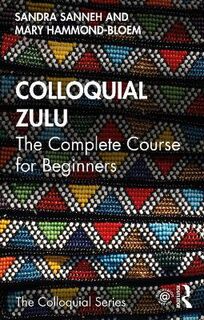 Colloquial Series: Colloquial Zulu