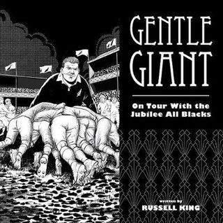 Gentle Giant: On Tour With the Jubilee All Blacks