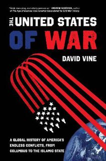 California Series in Public Anthropology #: The United States of War
