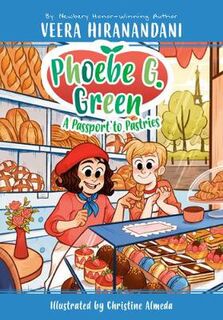 Phoebe G. Green #03: A Passport to Pastries!