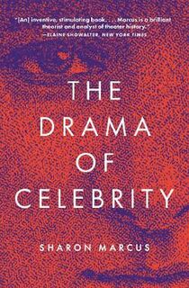 Drama of Celebrity, The