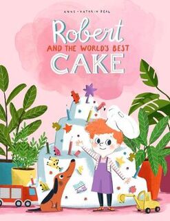 Robert and the World's Best Cake