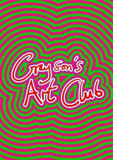 Grayson's Art Club: The Exhibition