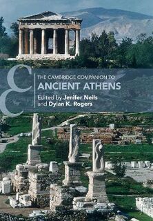 Cambridge Companions to the Ancient World #: The Cambridge Companion to Ancient Athens