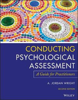 Conducting Psychological Assessments: A Guide for Practitioners