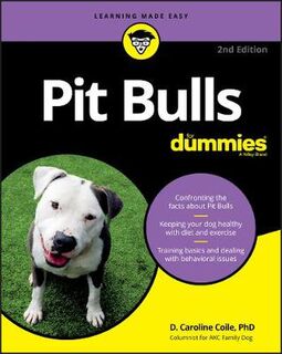 Pit Bulls For Dummies  (2nd Edition)
