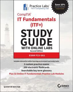 CompTIA IT Fundamentals (ITF+) Study Guide with Online Labs