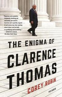 Enigma of Clarence Thomas, The