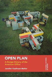 Cultural Histories of Design: Open Plan