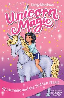 Unicorn Magic #12: Series 03: Spiritmane and the Hidden Magic