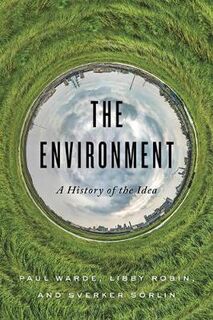 Environment, The: A History of the Idea