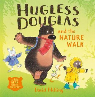 Hugless Douglas: Hugless Douglas and the Nature Walk
