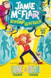 Jamie McFlair #01: Jamie McFlair Vs The Boyband Generator