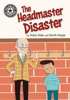 Reading Champion - Independent Reading 12: Headmaster Disaster, The