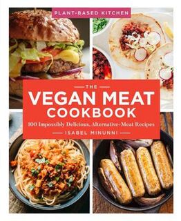 The Vegan Meat Cookbook, Volume 2