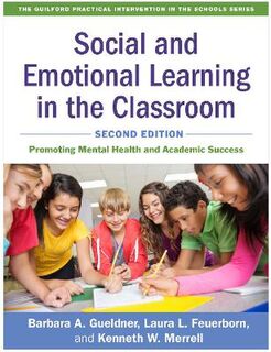 Guilford Practical Intervention in the Schools: Social and Emotional Learning in the Classroom (2nd Edition)