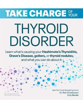 Take Charge of Your Thyroid Disorder
