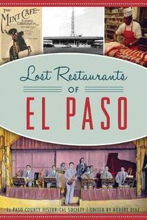 American Palate #: Lost Restaurants of El Paso