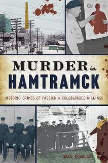 True Crime #: Murder in Hamtramck