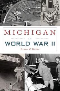 Military #: Michigan in World War II