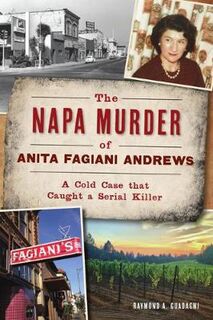 True Crime #: The Napa Murder of Anita Fagiani Andrews