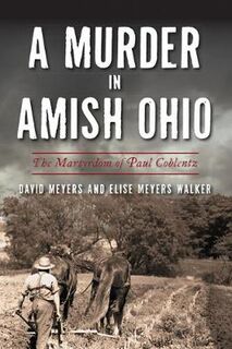 True Crime #: A Murder in Amish Ohio