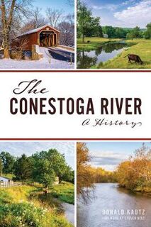 Natural History #: The Conestoga River