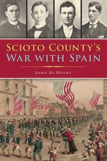 Scioto County's War with Spain