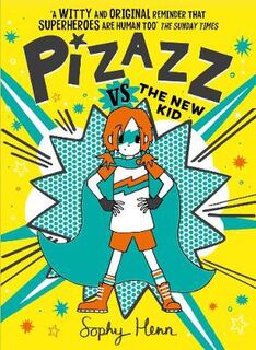 Pizazz #02: Pizazz vs the New Kid