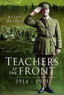 Teachers at the Front, 1914-1919