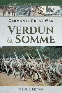Germany in the Great War #: Verdun & Somme