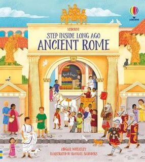 Usborne Step Inside: Step Inside Ancient Rome