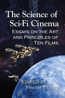 The Science of Sci-Fi Cinema