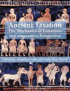 ISAW Monographs #: Ancient Taxation