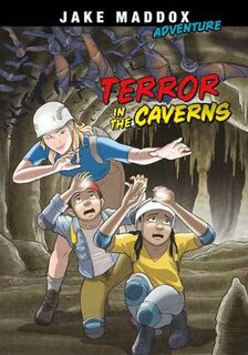 Jake Maddox Adventure: Terror in the Caverns
