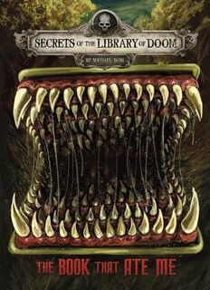 Secrets of the Library of Doom: The Book That Ate Me