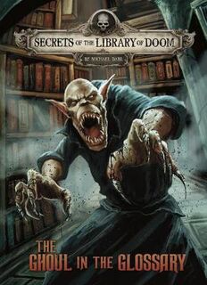 Secrets of the Library of Doom: The Ghoul in the Glossary
