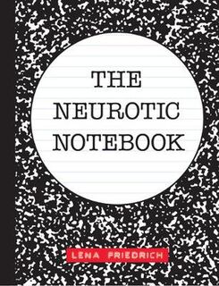 The Neurotic Notebook