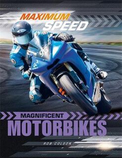 Maximum Speed: Magnificent Motorbikes