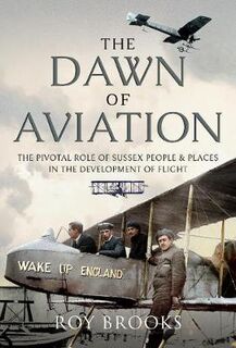The Dawn of Aviation