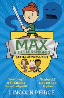 Max and the Midknights #02: Max and the Midknights: Battle of the Bodkins