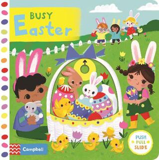 Busy Books: Busy Easter (Push, Pull, Slide Board Book)